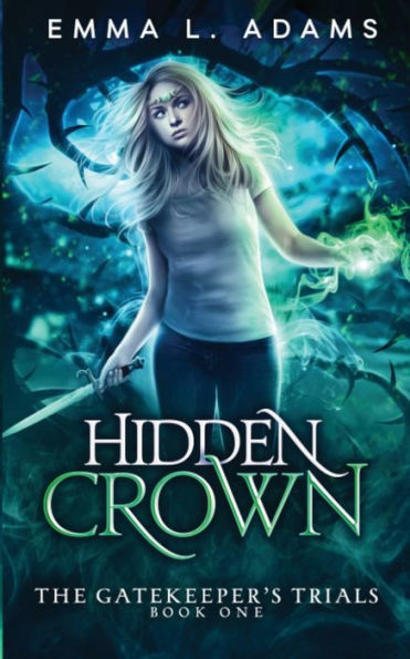 Hidden Crown (The Gatekeeper's Trials) - 9781915250759
