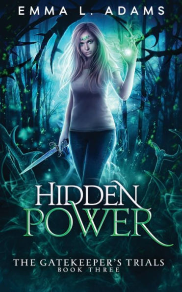 Hidden Power (The Gatekeeper's Trials) - 9781915250773