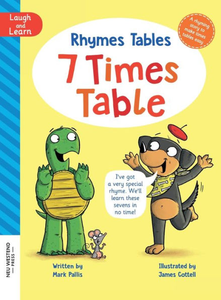 Rhymes Tables: Learn The Times Tables The Easy Way. Hilarious, Heartwarming Rhyming Multiplication Story For Kids Age 4 5 6 7 8 9 10 11 12 - 9781915337894