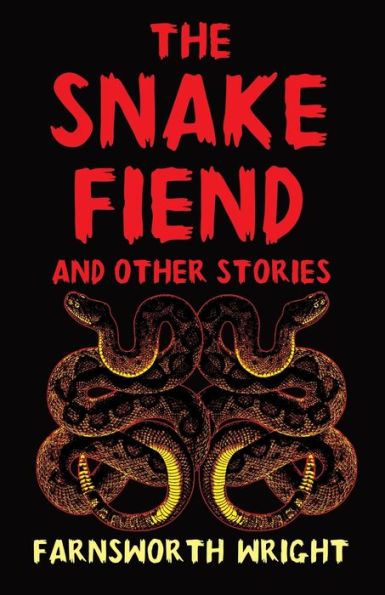 The Snake Fiend And Other Stories - 9781915388056
