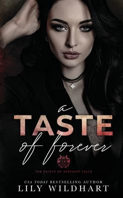 A Taste Of Forever (The Saints Of Serenity Falls) - 9781915473073