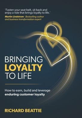 Bringing Loyalty To Life - 9781915483201