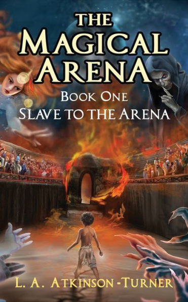The Magical Arena: Slave To The Arena - 9781915492791