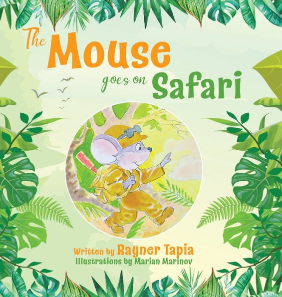 The Mouse Goes On Safari - 9781915495150
