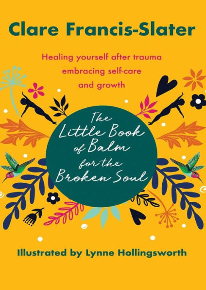 The Little Book Of Balm For The Broken Soul - 9781915522368