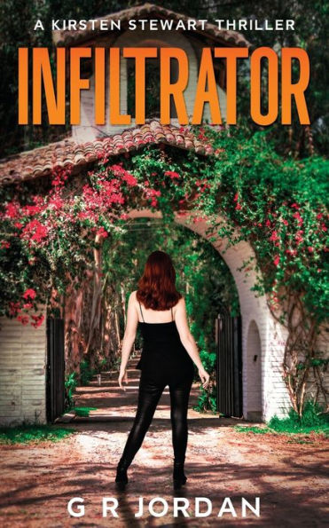 Infiltrator: A Kirsten Stewart Thriller (Kirsten Stewart Thrillers) - 9781915562326
