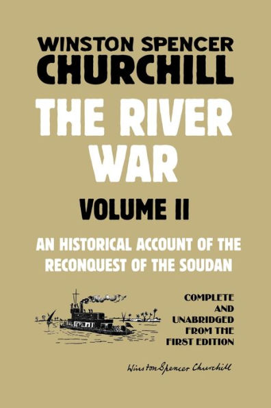 The River War Volume 2: An Historical Account Of The Reconquest Of The Soudan - 9781915645098