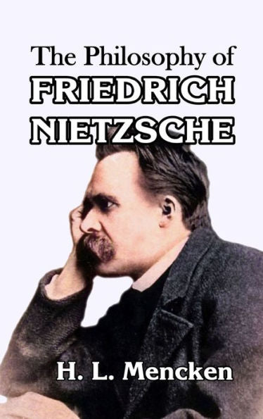 The Philosophy Of Friedrich Nietzsche - 9781915645647