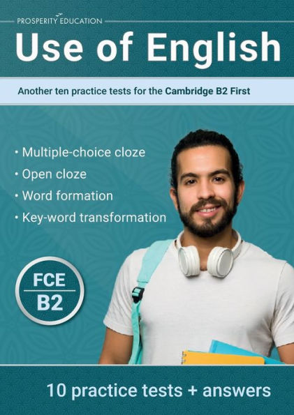 Use Of English: Another Ten Practice Tests For The Cambridge B2 First - 9781915654052