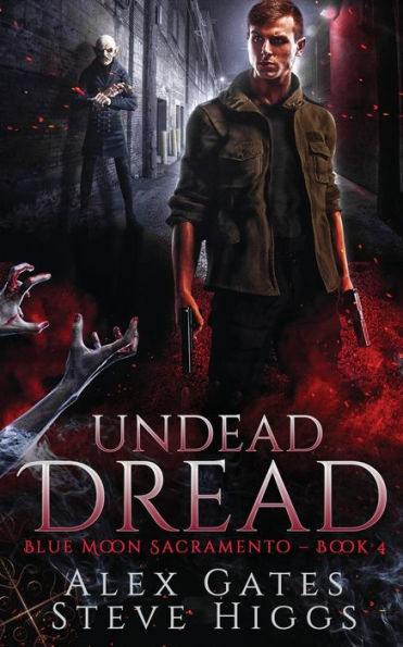 Undead Dread (Blue Moon Investigations Sacramento)