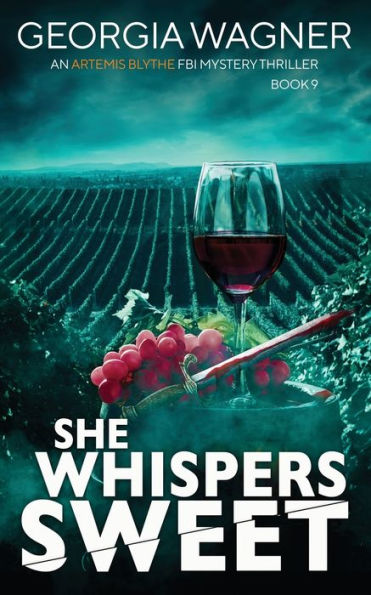 She Whispers Sweet (An Artemis Blythe Fbi Mystery Thriller) - 9781915757616