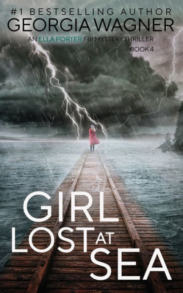 Girl Lost At Sea (Ella Porter Fbi Mystery Thriller) - 9781915757661