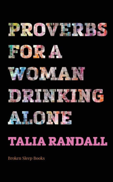 Proverbs For A Woman Drinking Alone - 9781915760968
