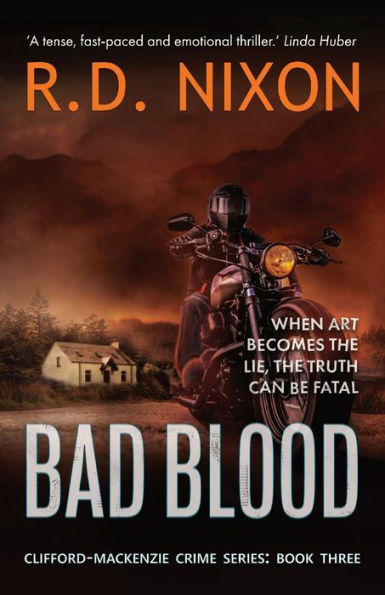 Bad Blood: The Third Gripping Thriller In A Stunning New Scottish Private Investigator Series (The Clifford-Mackenzie Crime Series) - 9781915817068