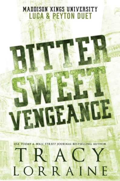 Bitter Sweet Vengeance: Luca & Peyton's Duet (Maddison Kings University Collections) - 9781915873071