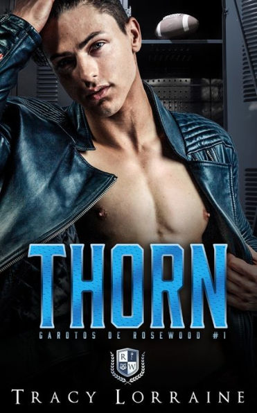 Thorn: Romance Bully De Ensino Medio (Garotos De Rosewood) (Portuguese Edition) - 9781915873187