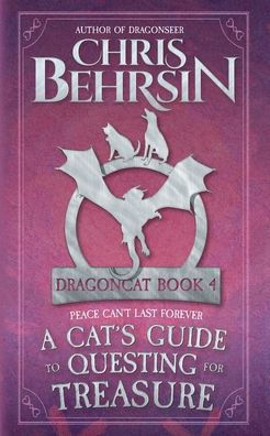 A Cat's Guide To Questing For Treasure: 5X8 Paperback Edition (Dragoncat)