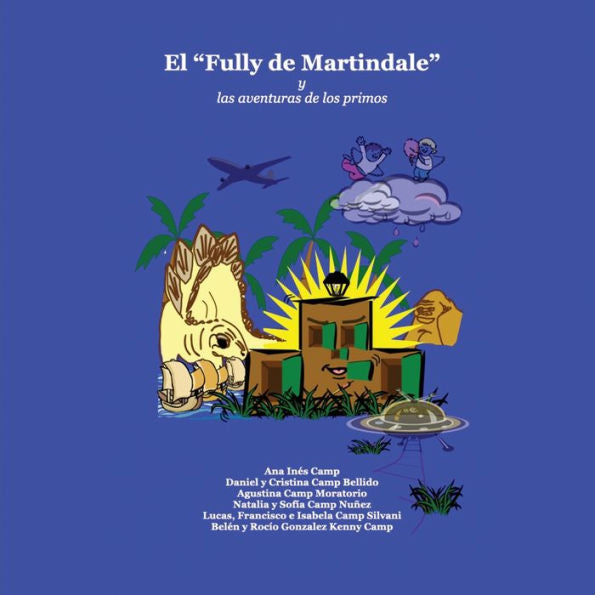 El "Fully De Martindale": Y Las Aventuras De Los Primos (Spanish Edition)