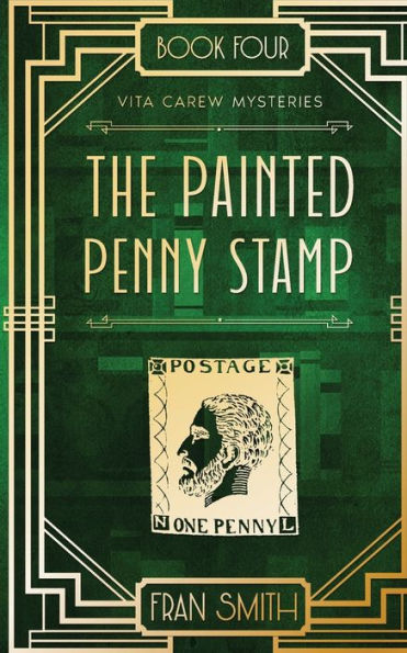 The Painted Penny Stamp: Vita Carew Mysteries Book 4 - 9781916152496