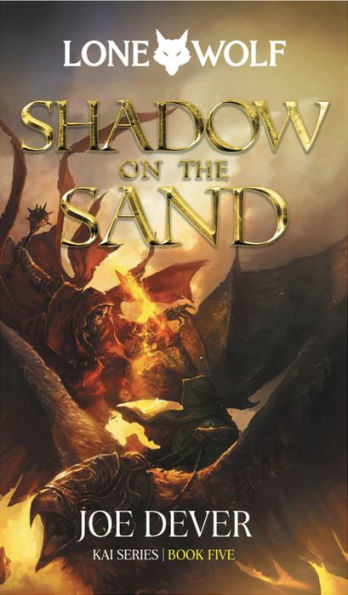 Shadow On The Sand: Kai Series (5) (Lone Wolf) - 9781916268098