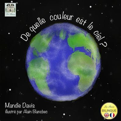 De quelle couleur est le ciel?: What colour is the sky? (French Edition)