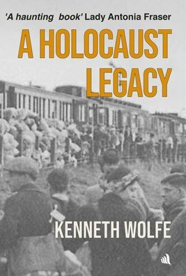 A Holocaust Legacy - 9781916556102