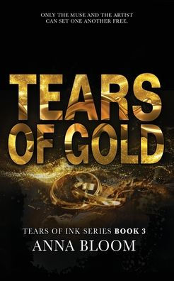 Tears Of Gold (Tears Of Ink) - 9781916562004