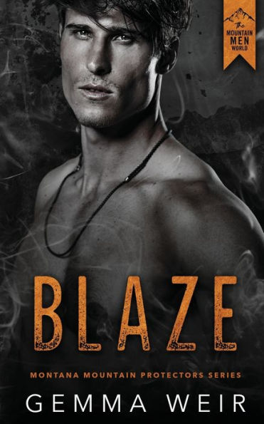 Blaze (The Montana Mountain Protectors) - 9781916562424