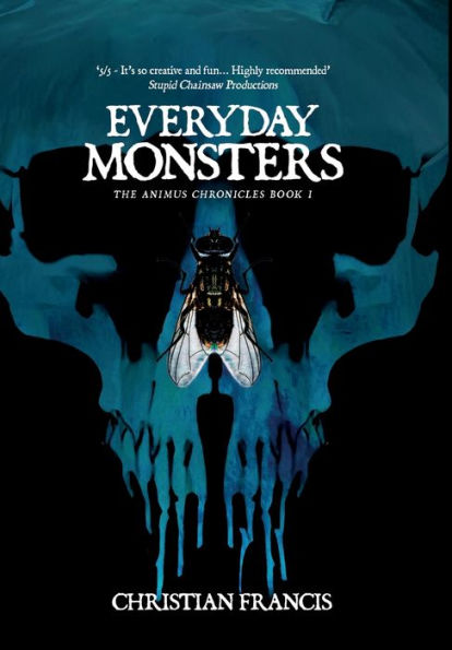 Everyday Monsters (The Animus Chronicles) - 9781916582101