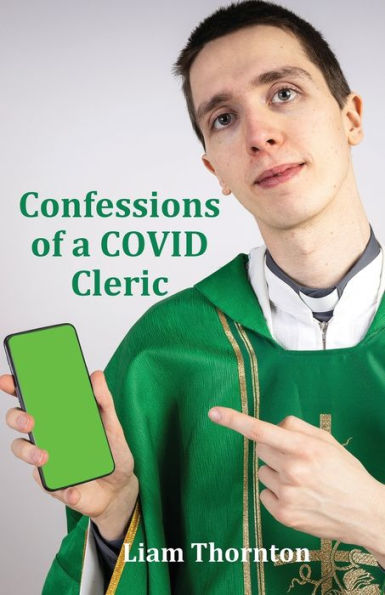 Confessions Of A Covid Cleric