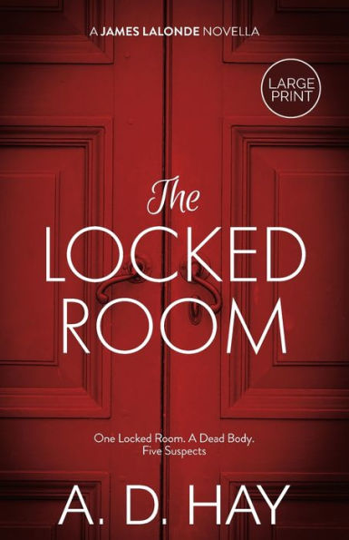 The Locked Room: A James Lalonde Novella - 9781916609037