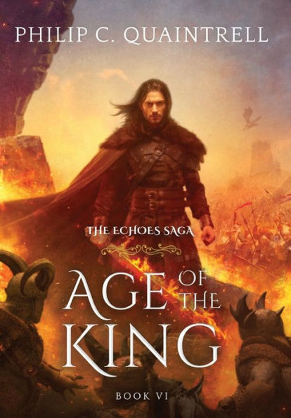Age Of The King: (The Echoes Saga: Book 6)