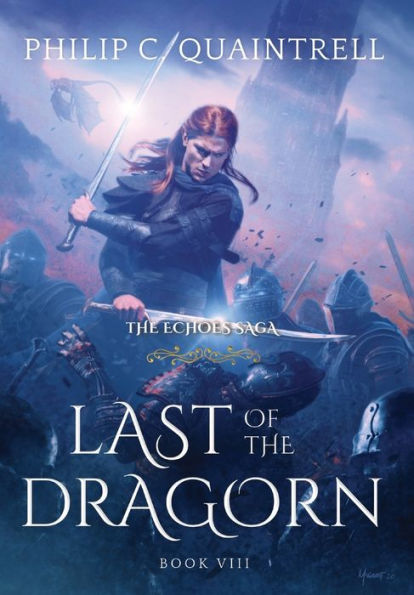 Last Of The Dragorn: (The Echoes Saga: Book 8)