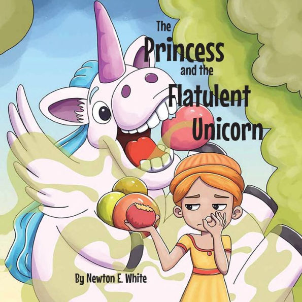 The Princess And The Flatulent Unicorn