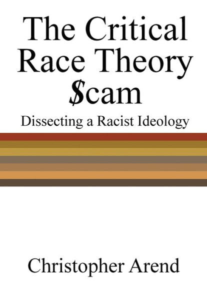 The Critical Race Theory $Cam: Dissecting A Racist Ideology