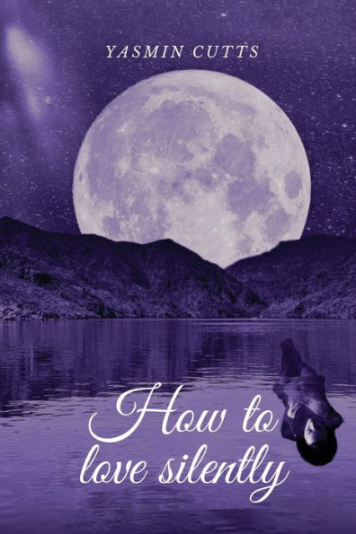 How To Love Silently