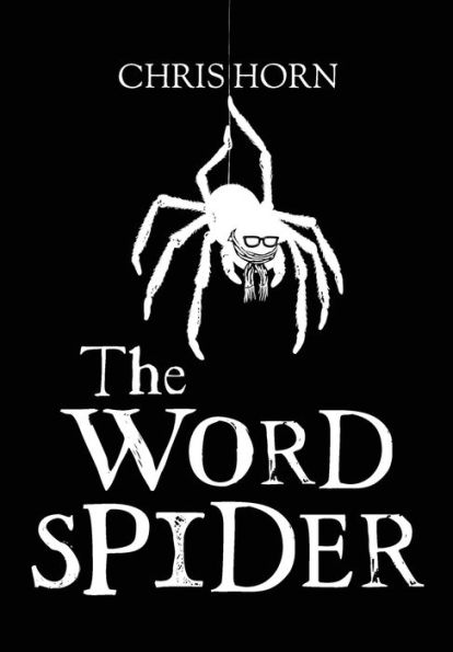 The Word Spider Chronicles - 9781919631233