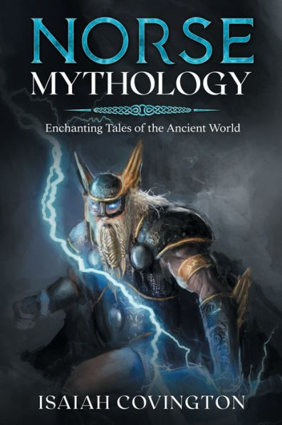 Norse Mythology: Enchanting Tales Of The Ancient World - 9781922346735