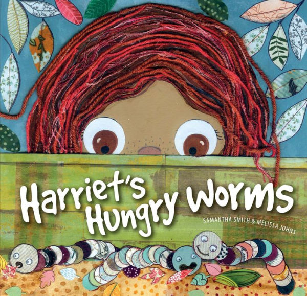 Harriet's Hungry Worms - 9781922539472
