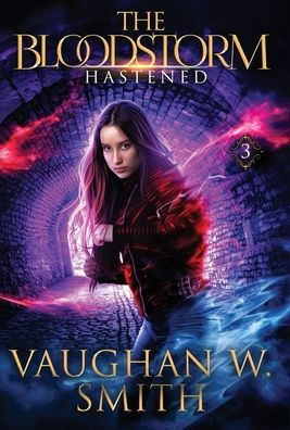 Hastened (The Bloodstorm) - 9781922569103