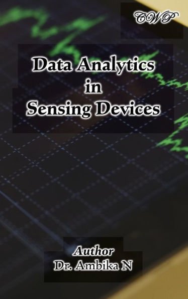 Data Analytics In Sensing Devices (Intelligent Systems And Technologies)