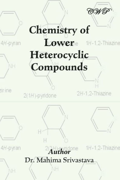 Chemistry Of Lower Heterocyclic Compounds
