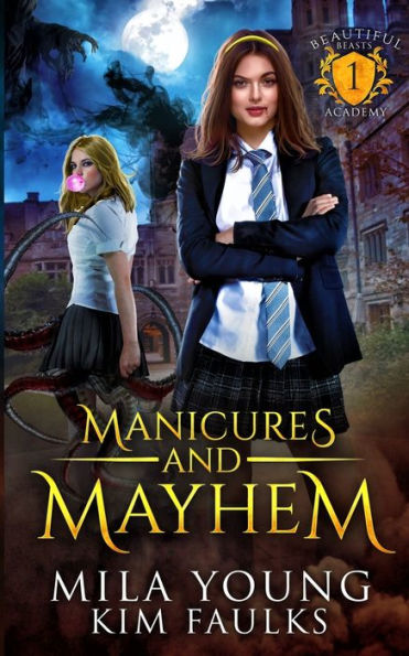 Manicures And Mayhem: A Paranormal Shifter Romance (Beautiful Beasts) - 9781922689689