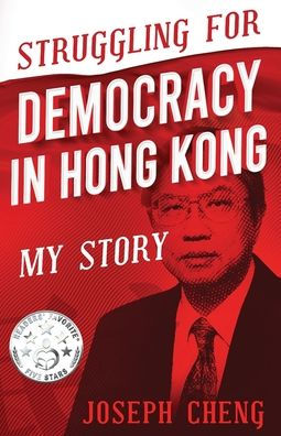 Struggling For Democracy In Hong Kong: My Story - 9781922697622