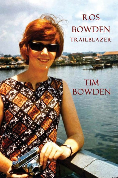 Ros Bowden: Trailblazer - 9781922698827
