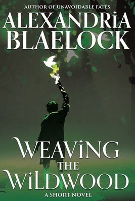 Weaving The Wildwood - 9781922744906