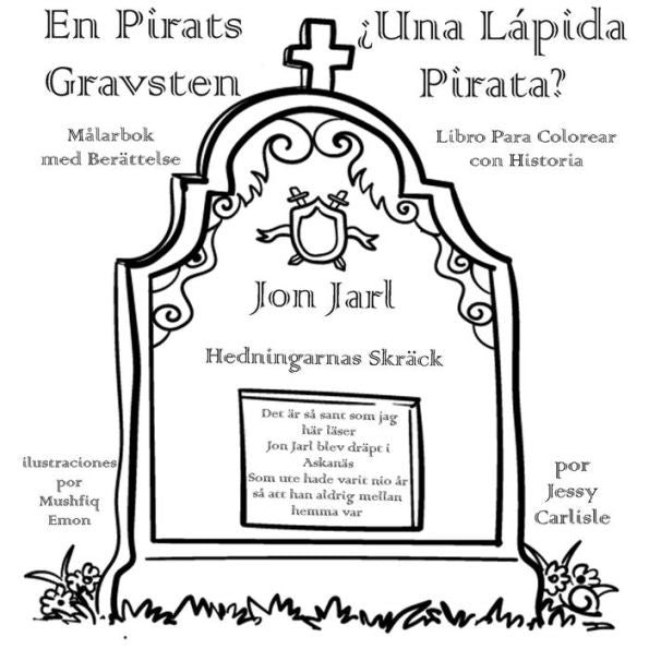 ¿Una Lápida Pirata? (En Pirats Gravsten): La Leyenda Del Terror De Los Paganos (Legenden Om Hedningarnas Skräck) (Leyendas Bilingües) (Spanish Edition) - 9781922758040