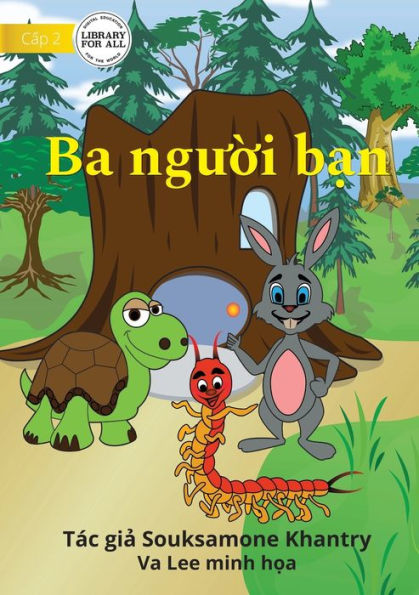 Three Friends - Ba Ngu?I B?N (Vietnamese Edition)