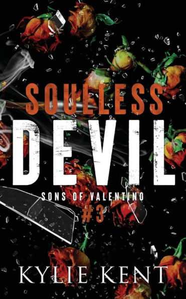 Soulless Devil: A Mafia Romance (Sons Of Valentino) - 9781922816627