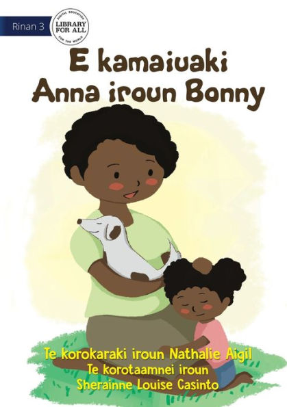 Bonny Saves Little Anna - E Kamaiuaki Anna Iroun Bonny (Te Kiribati)